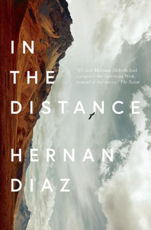 In the Distance by Hernan Diaz - 9781911547235