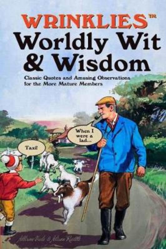 Wrinklies Worldly Wit & Wisdom by Allison Vale - 9781911610137