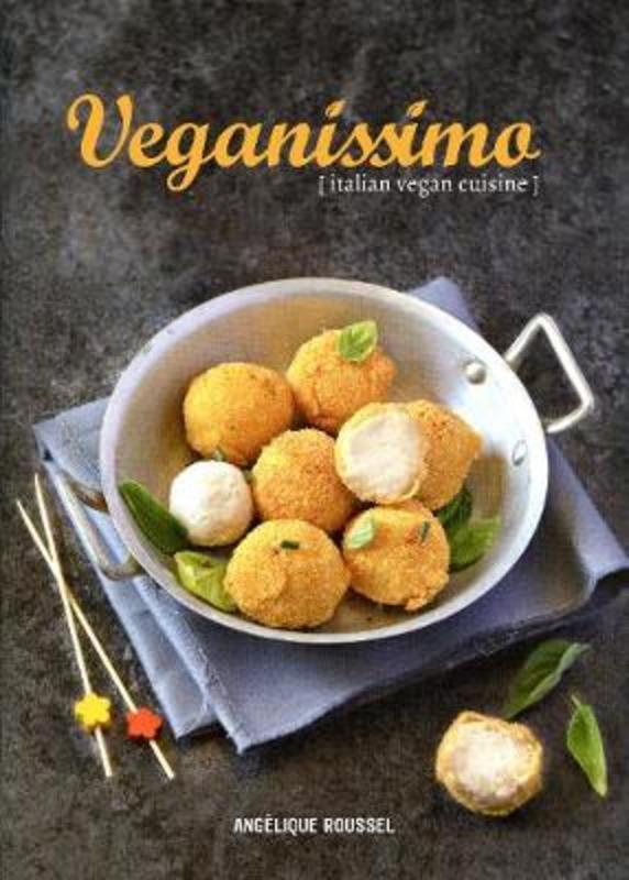 Veganissimo by Angelique Roussel - 9781911621409