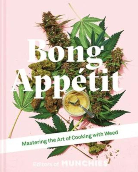 Bong Appetit by Editors of MUNCHIES - 9781911624561