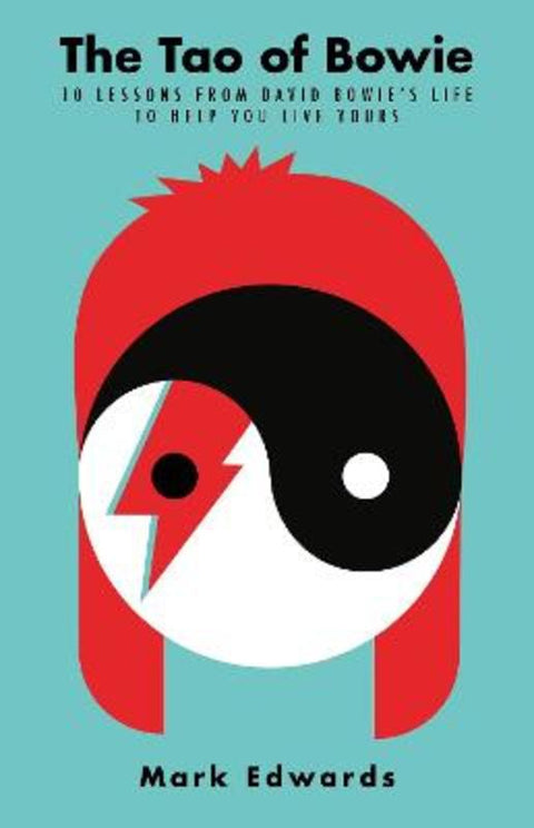 The Tao of Bowie by Mark Edwards (author) - 9781911630876