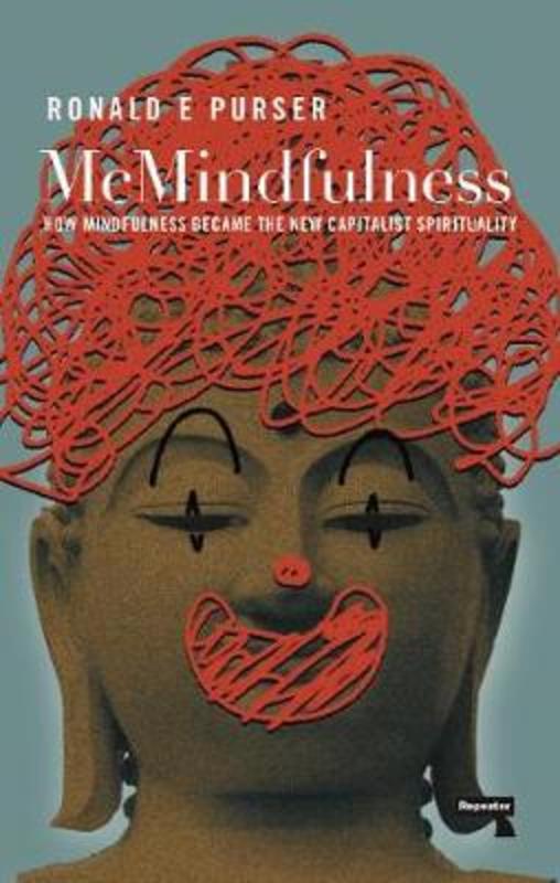 McMindfulness by Ronald Purser - 9781912248315