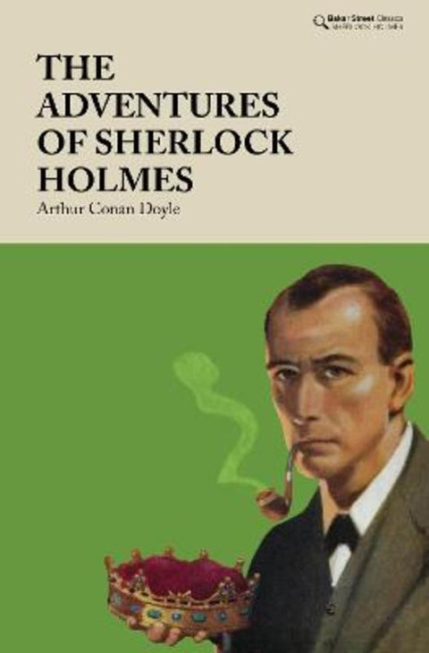 The Adventures of Sherlock Holmes by Arthur Conan Doyle - 9781912464494