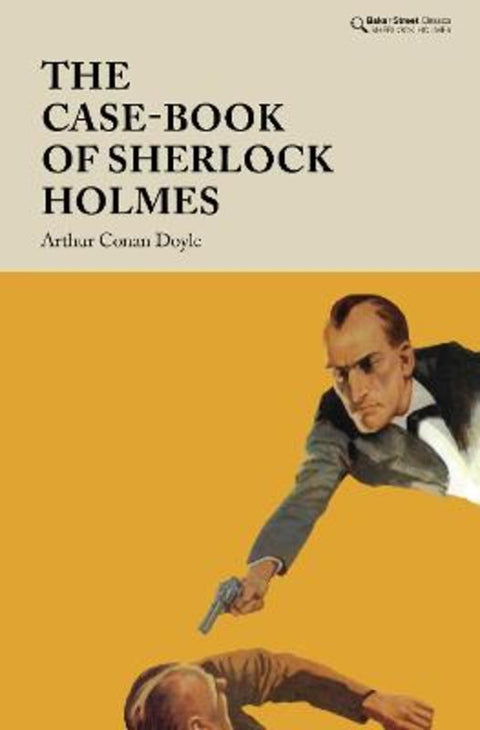 The Case-Book of Sherlock Holmes by Arthur Conan Doyle - 9781912464555