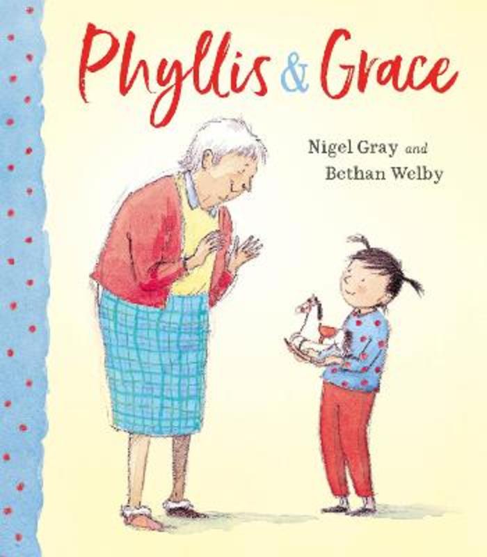 Phyllis & Grace by Nigel Gray - 9781912650514