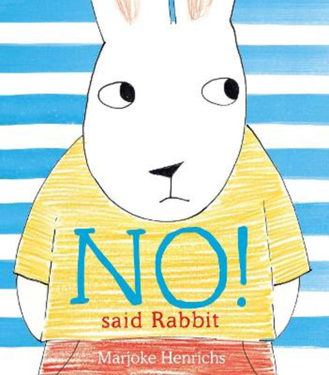 No! Said Rabbit by Marjoke Henrichs - 9781912650828
