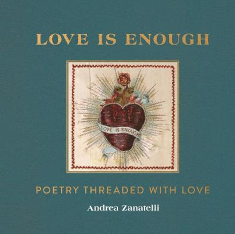 Love is Enough by Andrea Zanatelli - 9781912785421
