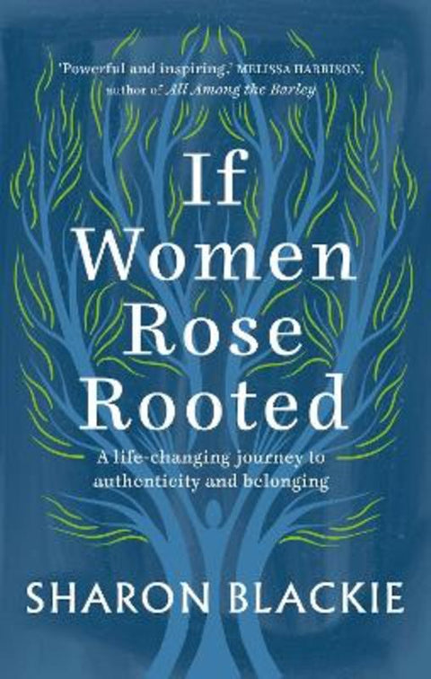 If Women Rose Rooted by Sharon Blackie - 9781912836017