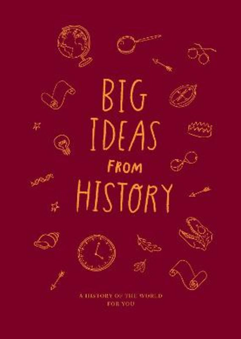 Big Ideas from History: a history of the world for You by The School of Life - 9781912891801