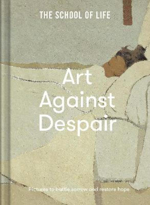 Art Against Despair by The School of Life - 9781912891900