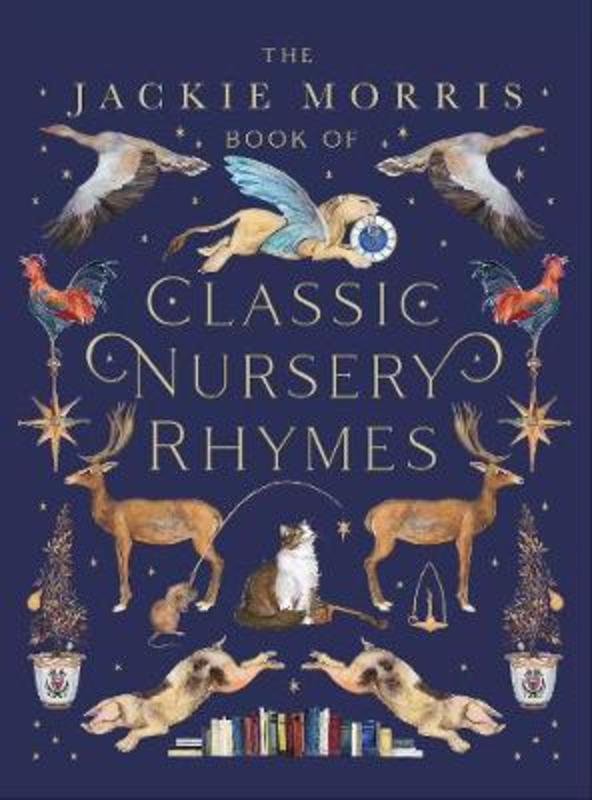 The Jackie Morris Book of Classic Nursery Rhymes by Jackie Morris - 9781913074050