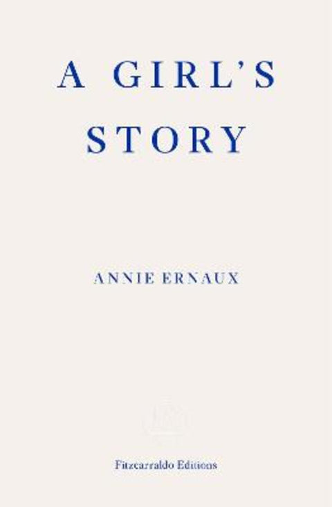 A Girl's Story by Annie Ernaux - 9781913097158