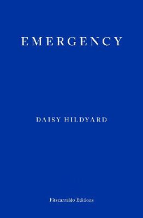 Emergency by Daisy Hildyard - 9781913097813