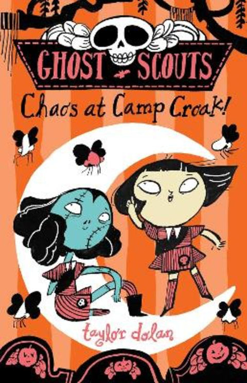 Ghost Scouts: Chaos at Camp Croak! by Taylor Dolan - 9781913101633