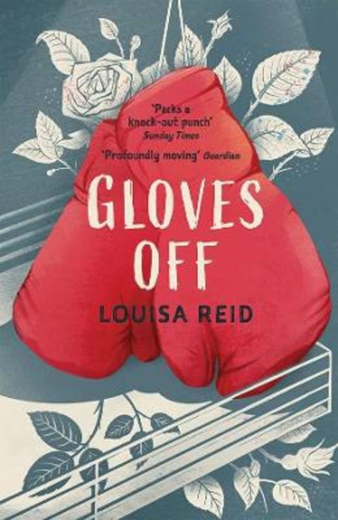 Gloves Off by Louisa Reid - 9781913101862
