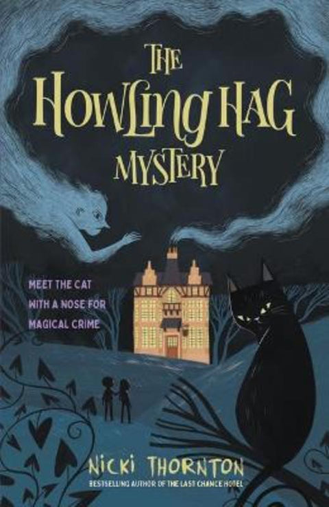 The Howling Hag Mystery by Nicki Thornton - 9781913322700