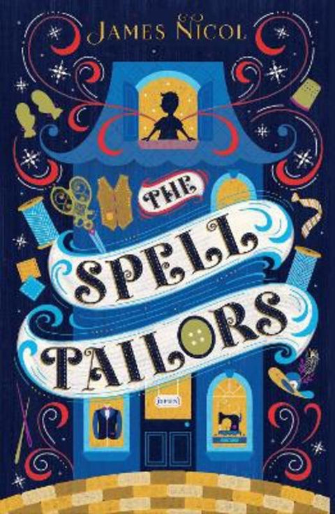 The Spell Tailors by James Nicol - 9781913322861