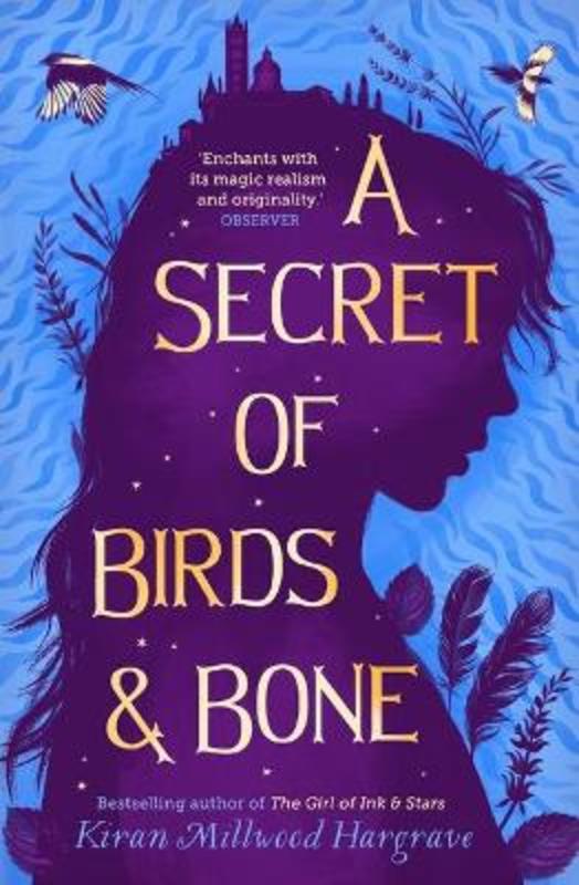 A Secret of Birds & Bone (paperback) by Kiran Millwood Hargrave - 9781913322960