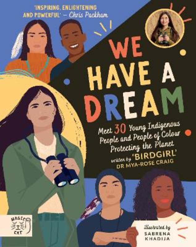 We Have a Dream by Dr Mya-Rose Craig - 9781913520205