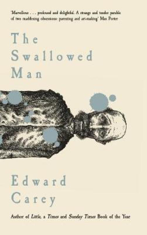 The Swallowed Man by Edward Carey - 9781913547035