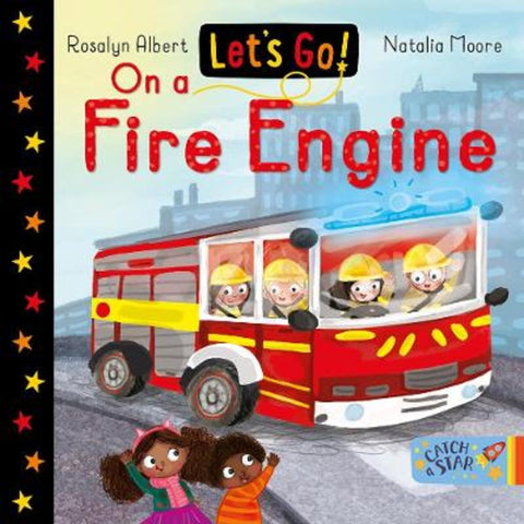 Let's Go! On a Fire Engine by Rosalyn Albert - 9781913639549