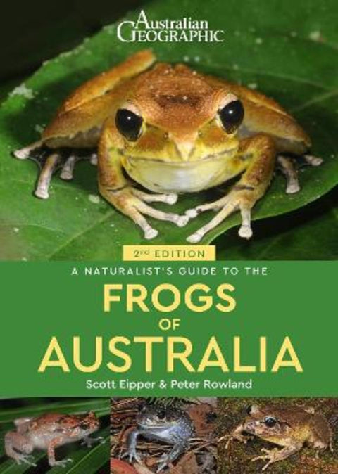 A Naturalist's Guide to the Frogs of Australia (2nd) by Scott Eipper - 9781913679354