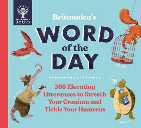 Britannica's Word of the Day by Patrick and Renee Kelly - 9781913750350