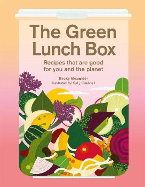 The Green Lunch Box by Becky Alexander - 9781913947866