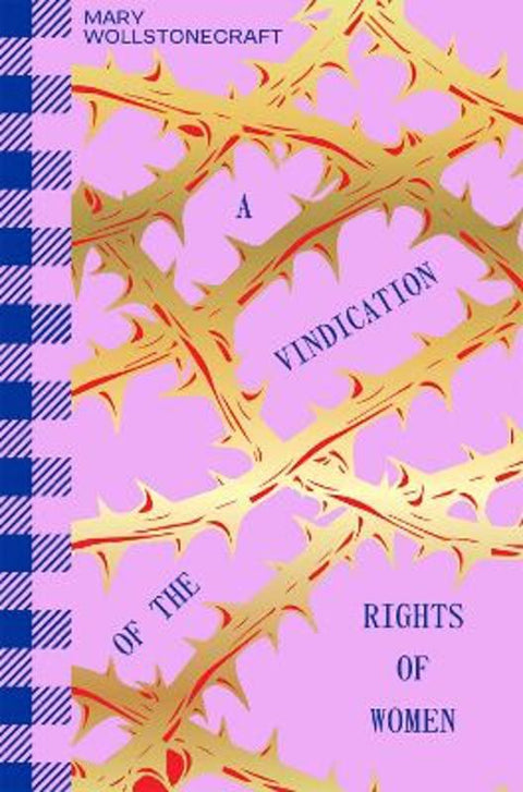 A Vindication of the Rights of Woman by Mary Wollstonecraft - 9781914317811