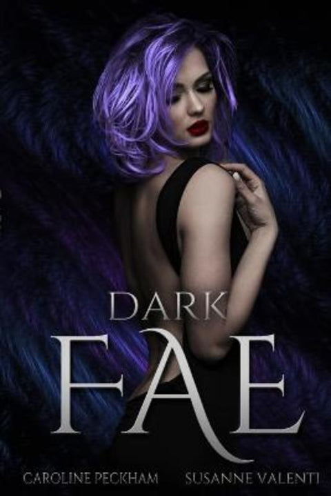 Dark Fae by Caroline Peckham - 9781914425158