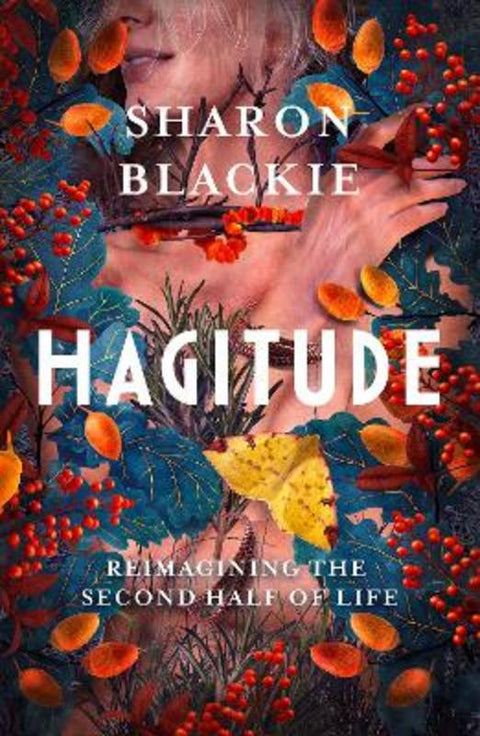 Hagitude by Sharon Blackie - 9781914613098