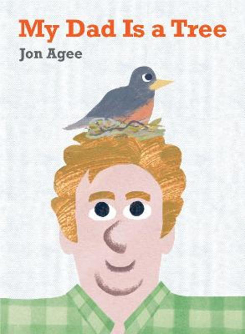 My Dad is a Tree by Jon Agee - 9781915252173