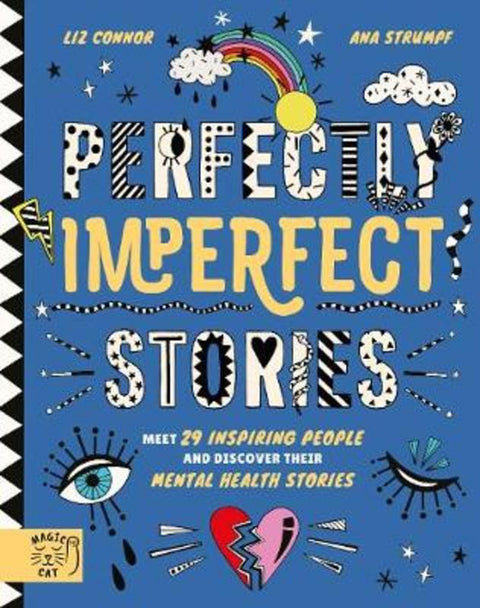 Perfectly Imperfect Stories: Meet 29 inspiring people and discover their mental health stories by Leo Potion - 9781916180536