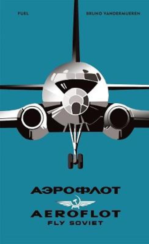 AEROFLOT - Fly Soviet