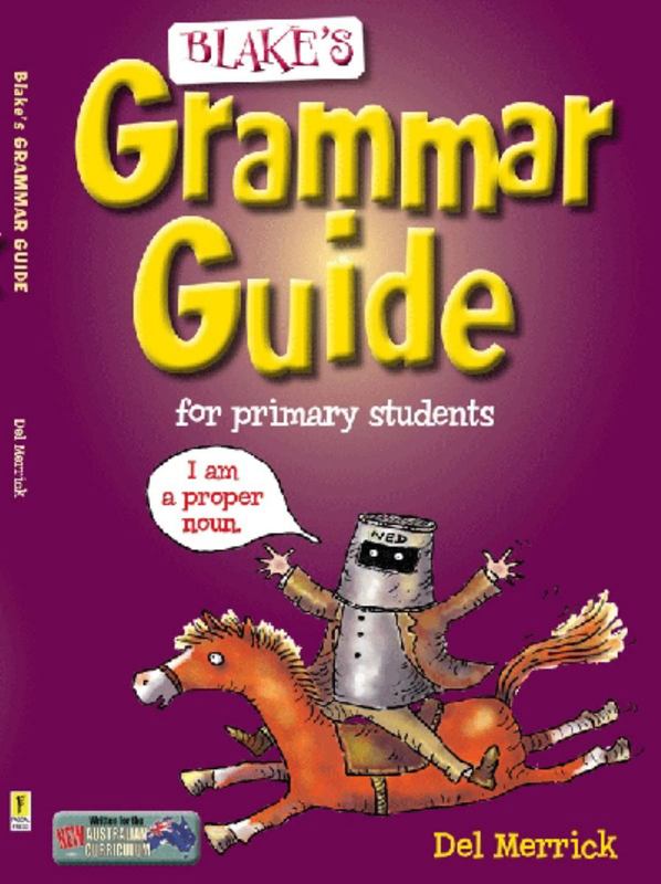 Blake's Grammar Guide by Del Merrick - 9781921367502