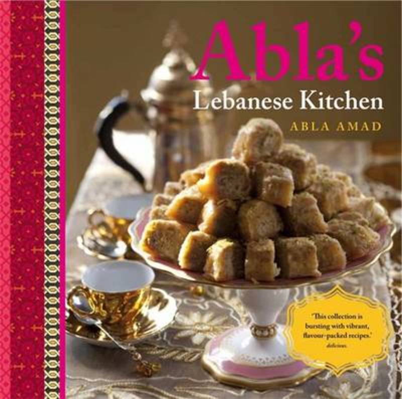 Abla's Lebanese Kitchen by Abla Amad - 9781921383342