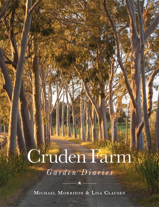 The Cruden Farm Garden Diaries by Michael Morrison - 9781921384158
