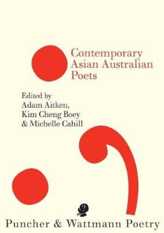 Contemporary Asian Australian Poets by Adam Aitken - 9781921450655