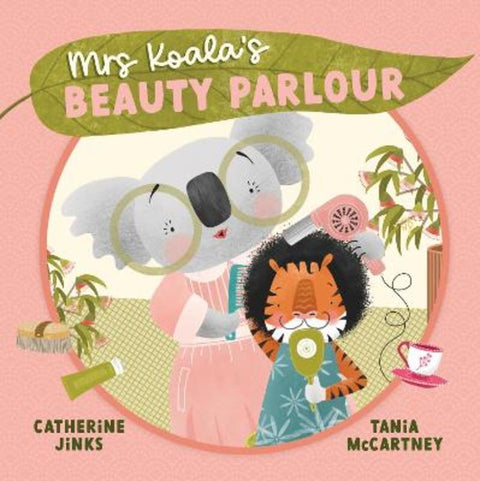 Mrs Koala's Beauty Parlour by Catherine Jinks - 9781921504648