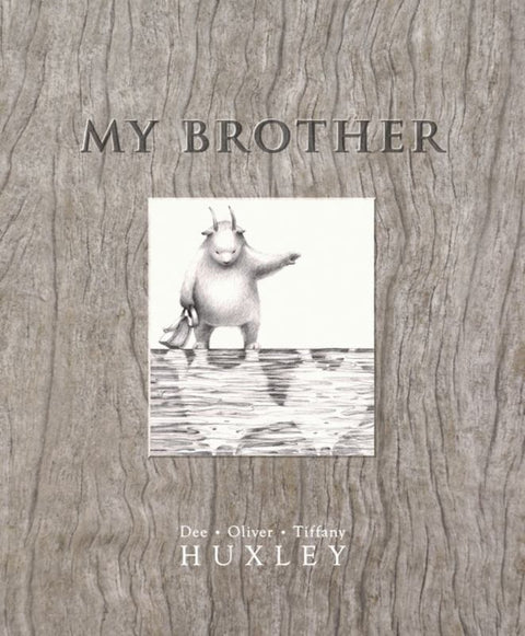My Brother by Dee Huxley - 9781921504853