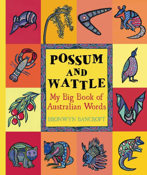 Possum And Wattle by Dr. Bronwyn Bancroft - 9781921541674