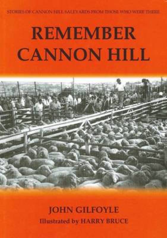 Remember Cannon Hill by John Gilfoyle - 9781921555367