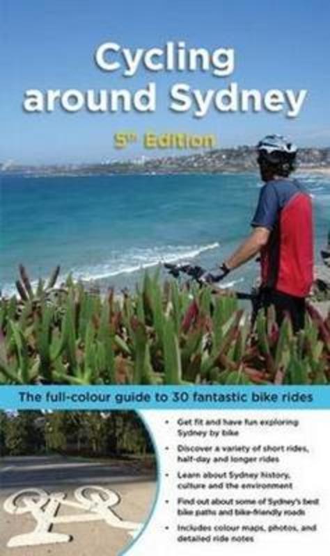 Cycling around Sydney by Bruce Ashley - 9781921606595