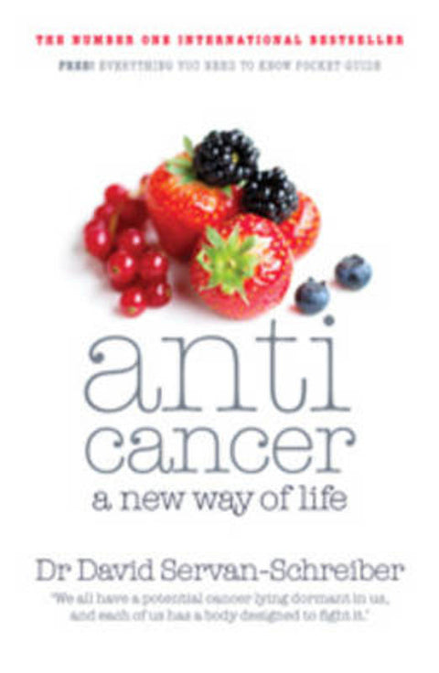 Anticancer: A New Way of Life