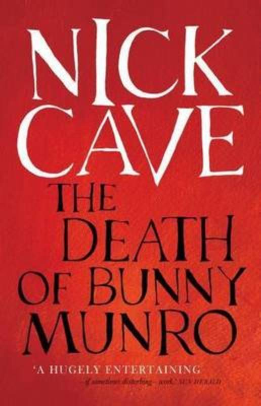 The Death of Bunny Munro by Nick Cave - 9781921656781