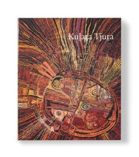 Kulata Tjuta by Art Gallery of SA - 9781921668432