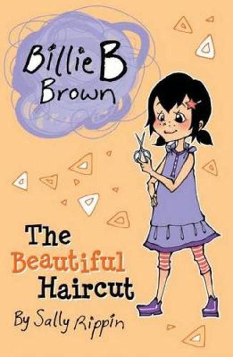 The Beautiful Haircut : Volume 6 by Sally Rippin - 9781921690938