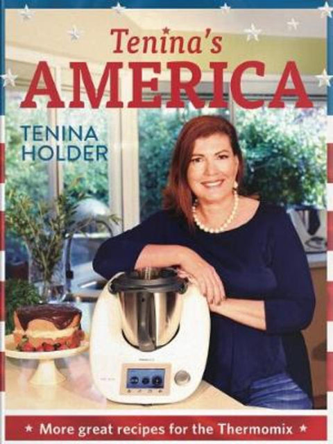 Tenina's America by Tenina Holder - 9781921778384