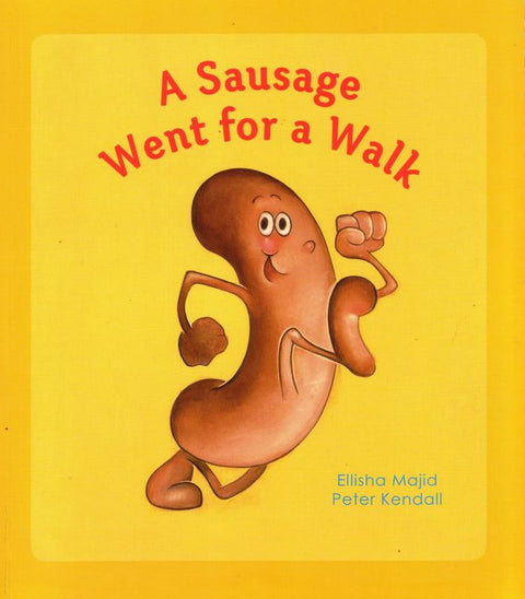 A Sausage Went For a Walk by Elisha Majid - 9781921888038