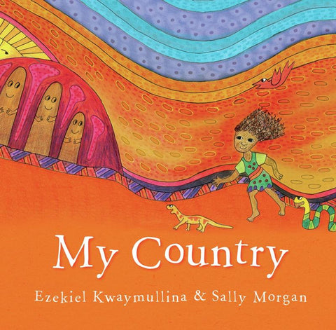 My Country by Ezekiel Kwaymullina - 9781921888694